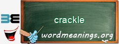 WordMeaning blackboard for crackle